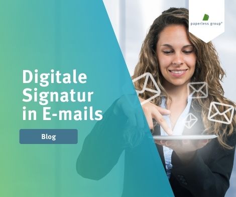 Mit der digitalen Signatur in E-Mails zu mehr Sicherheit in der elektronischen Kommunikation